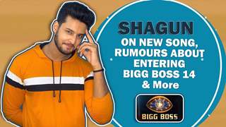 Shagun Pandey On His New Song, Rumours Of Entering Bigg Boss 14 & More | India Forums