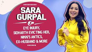 Sara Gurpal On Her Eye Injury, Sidharth Evicting Her, Ex-Husband, Re-entering Bigg Boss 14 & More