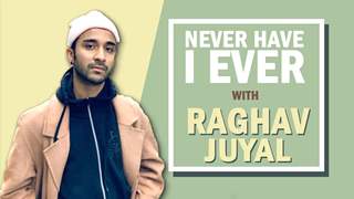 Raghav Juyal’s Spicy Secrets | Never Have I Ever | India Forums