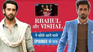 Rrahul Sudhir और Vishal Vashishtha ने खोले आने वाले episodes के राज़ | Ishq Mein Marjawan Thumbnail
