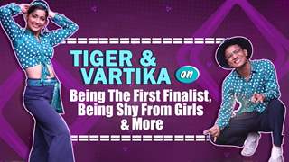 Tiger Pop & Vartika Jha On Being The First Finalist, Being Shy From Girls & More