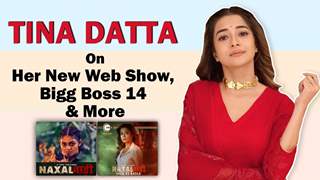 Tina Datta’s Digital Debut, Talks About Naxalbari, Bigg Boss & More