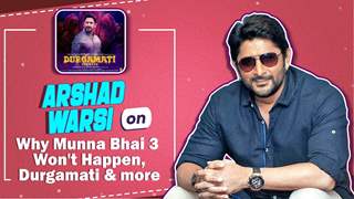 Arshad Warsi On Why Munna Bhai 3 Won’t Happen | Durgamati & More | Exclusive