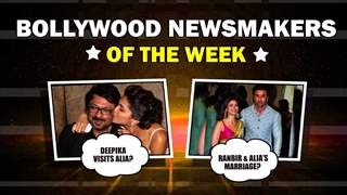 Ranbir & Alia’s Marriage? | Deepika Visits Alia? | Bollywood’s Newsmakers