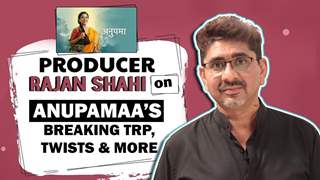 Producer Rajan Shahi Talks About Anupamaa’s Success | Rupali Ganguly’s Casting & More