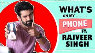 What’s On My Phone Ft. Rajveer Singh | Phone Secrets Revealed