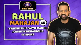 Rahul Mahajan On His Friendship With Rakhi, Arshi’s Behaviour, Challenges & More Thumbnail