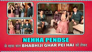 Nehha Pendse संग Bhabhiji Ghar Pei Hai को लेकर ख़ास बात | &TV