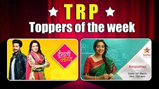 Television’s TRP Toppers Of The Week | Anupamaa’s DROP | Kumkum’s Rise & More