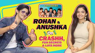 Anushka Sen & Rohan Mehra Talk About Crashh, Looks, Clean Content & More  Thumbnail