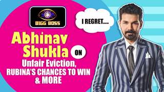 Abhinav Shukla On Unfair Eviction, Rahul’s Apology, RUBINA’S Chance To Win & More 