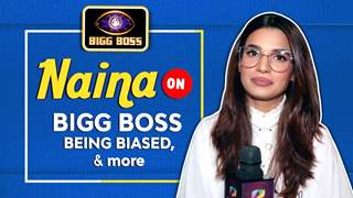 Naina Singh On Bigg Boss Being Biased, Journey & More