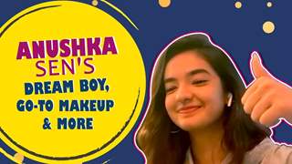 Anushka Sen’s Fun Rapid Fire | Dream Boy, 3 Product Makeup Look & More