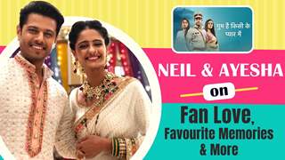 Neil Bhatt And Ayesha Singh On Fan Love, Favourite Memories & More | Star Plus