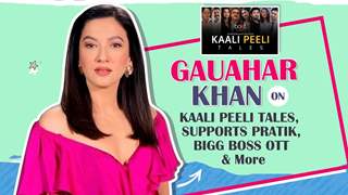 Gauahar Khan On Kaali Peeli Tales, Bigg Boss OTT, Song With Zaid & More Thumbnail