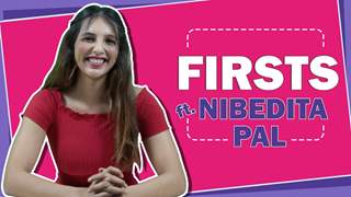 Nibedita Pal Shares All Her Firsts | First Audition, Rejection, Crush & More 