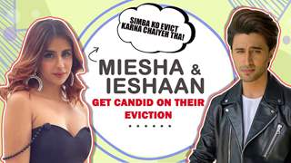 Miesha Iyer And Ieshaan Sehgal On Their Eviction From Bigg Boss 15