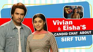 Vivian Dsena & Eisha Singh Get Candid About Sirf Tum | Colors Tv