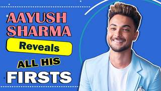 Aayush Sharma Reveals All His Firsts Audition, Rejection, Crush & More