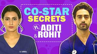 Co-star Secrets Ft. Additi Gupta & Rohit Purohit | Fun Secrets Revealed