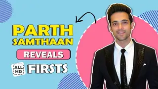 Parth Samthaan Reveals All His Firsts |Audition, Rejection, Celebrity Crush & More Thumbnail
