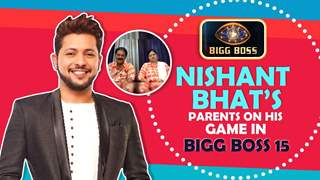 Nishant Bhat’s Parents Talk About His Game in The Bigg Boss 15 house