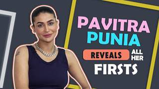 Pavitra PuniaPavitra Punia Reveals All Her Firsts | Audition, Crush & More