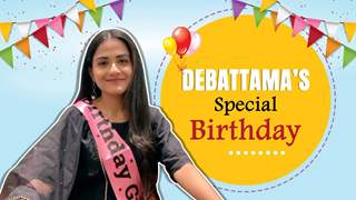 Debattama Saha’s Special Birthday | Exclusive | India Forums