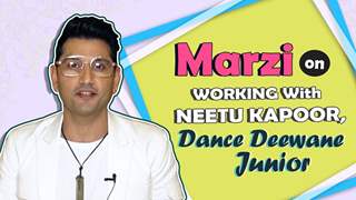 Marzi Pestonji on Dance Deewane Junior,Working with Neetu Kapoor and more