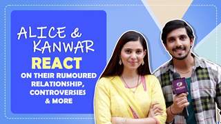 Alice and Kanwar open up about rumours of their relationship, the upcoming track, trolls & More