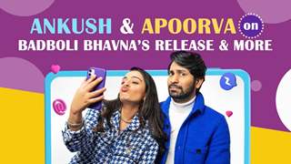 Ankush Bahuguna & Apoorva Arora talk about Badboli Bhavna’s Release & More