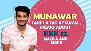 Munawar takes a jibe at Payal, speaks about girlfriend Nazila’s reaction on Munjali, KKK 12 & More