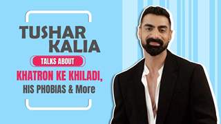 Tushar Kalia Talks About His Preps, Khatron Ke Khiladi, Phobias & More