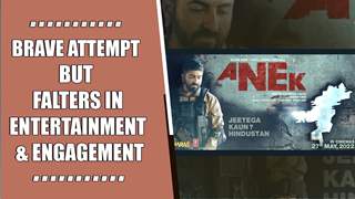 Anek Review | Ayushmann K, Andrea K | Movie Review | India Forums thumbnail