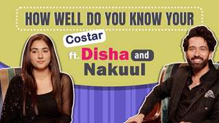 Disha Parmar and Nakuul Mehta Answer Fun Questions About Each Other | Test your co-star