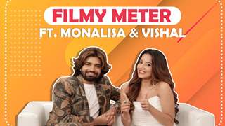 Vishal Singh and Monalisa’s Filmy Meter | Who Is More Filmy??