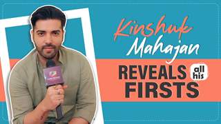 Kinshuk Mahajan Shares All His Firsts | Audition, Crush, Rejection & More 