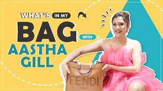 What’s In My Bag Ft. Aastha Gill | Bag Secrets Revealed | India Forums