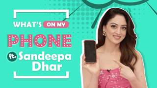 What’s On My Phone Ft. Sandeepa Dhar | Phone Secrets Revealed | India Forums