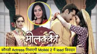 Priyal Mahajan नहीं होंगी Molkki 2 की lead? 