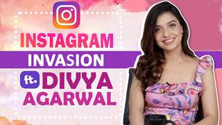Instagram Invasion Ft. Divya Agarwal | Fun Secrets Revealed | India Forums