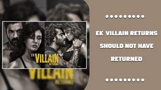 Ek Villain Returns Movie Review | John A, Arjun K, Tara S, Disha P | India Forums