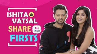 Ishita Dutta & Vatsal Seth Share All Their Firsts | Date, Confession & More