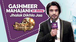 Gashmeer Mahajani On Doing Jhalak Dikhla Jaa 10 | India Forums