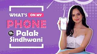 What's On My Phone Ft. Palak Sindhwani | Phone Secrets Revealed | Exclusive