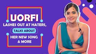 Uorfi Javed Lashes Out At Haters, Talks About Her New Song & More