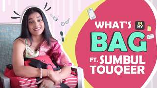 What’s In My Bag Ft. Sumbul Touqeer Khan | Bag secrets revealed | India forums