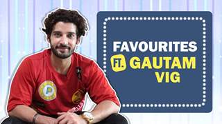 Gautam Vig Shares All His Favourites | India Forums