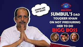 Sumbul’s Father Touqeer Khan Reacts On Sumbul Not Taking His Advice | Bigg Boss 16