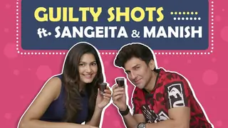 Guilty Shots Ft. Sangeita Chauhan & Manish Raisinghan | Checked Your Partner’s Phone?? Thumbnail